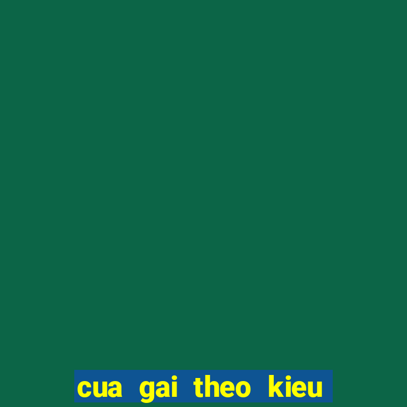 cua gai theo kieu game thu