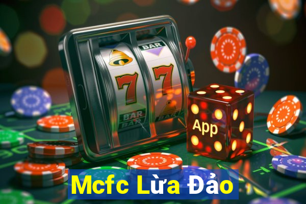 Mcfc Lừa Đảo