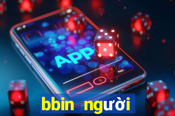 bbin người thật tải về