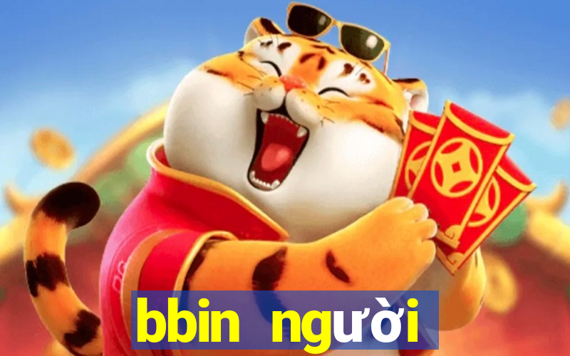 bbin người thật tải về