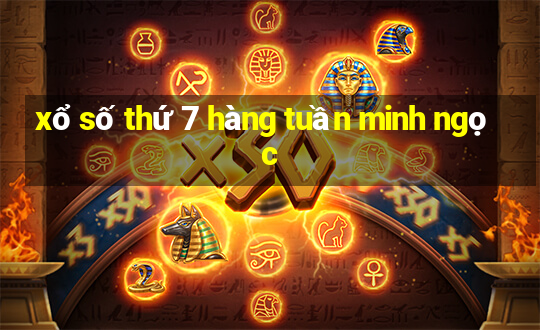 xổ số thứ 7 hàng tuần minh ngọc