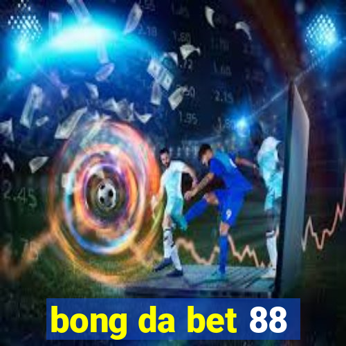 bong da bet 88