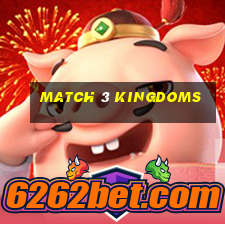 match 3 kingdoms