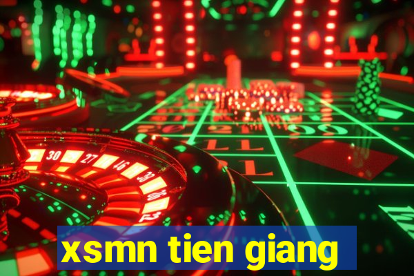 xsmn tien giang