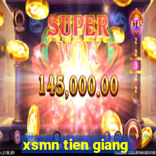 xsmn tien giang