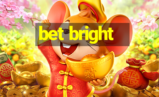 bet bright