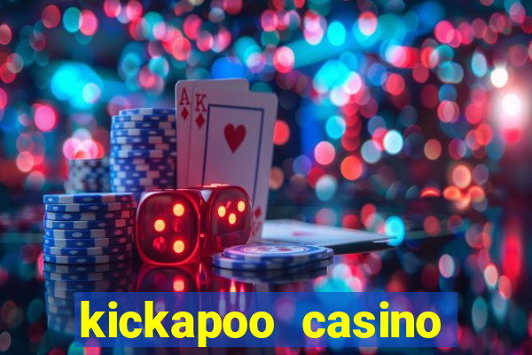 kickapoo casino table games