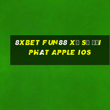 8Xbet Fun88 xổ số đại phát Apple ios