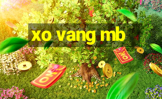 xo vang mb