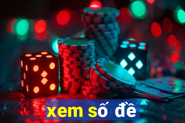 xem số đề