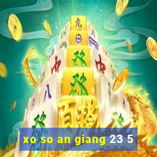 xo so an giang 23 5