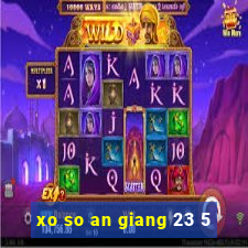 xo so an giang 23 5