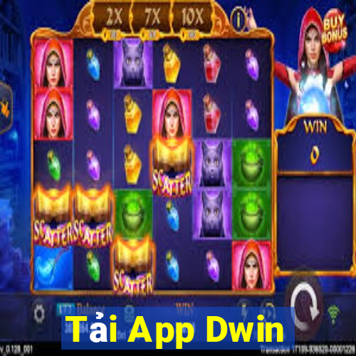 Tải App Dwin