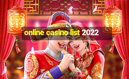 online casino list 2022