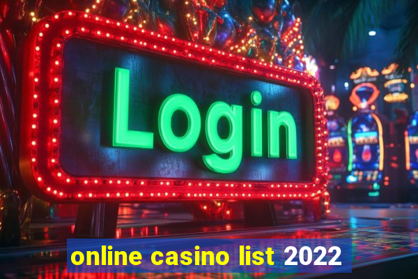 online casino list 2022