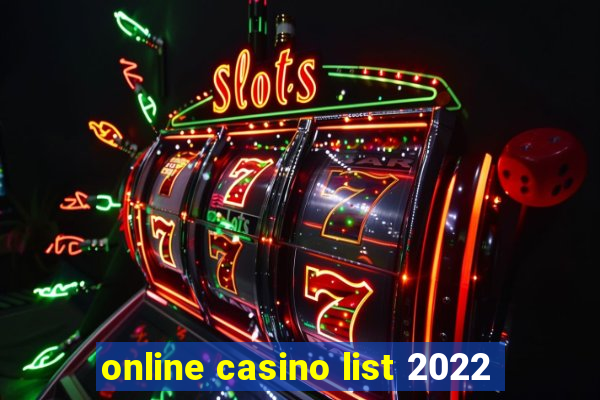 online casino list 2022