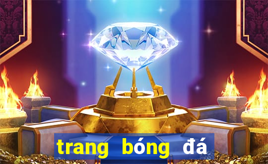 trang bóng đá uy tín