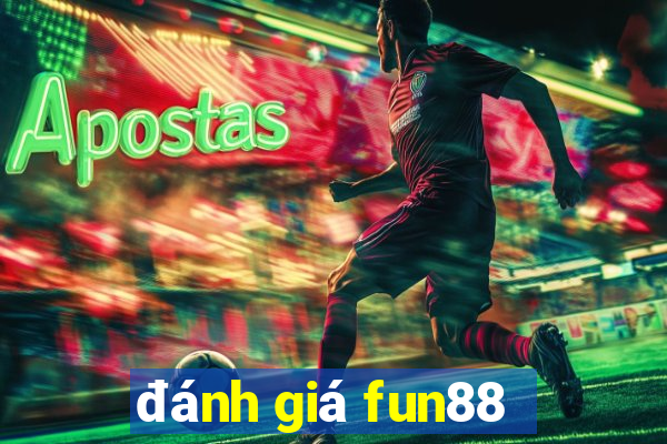 đánh giá fun88