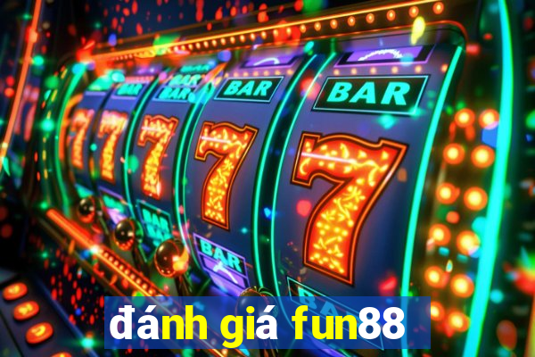 đánh giá fun88