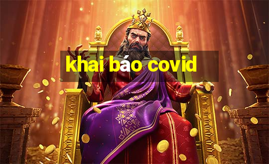 khai báo covid