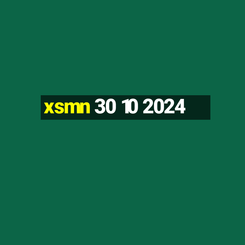 xsmn 30 10 2024