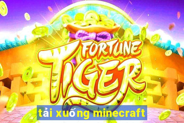 tải xuống minecraft