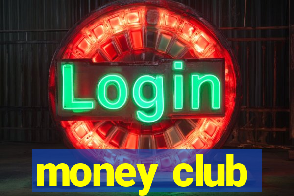 money club