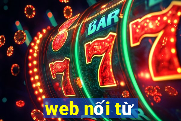 web nối từ