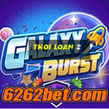 thoi loan 2