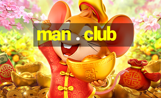 man . club