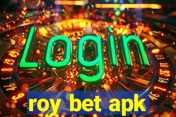 roy bet apk