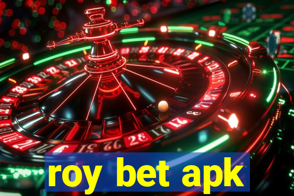 roy bet apk