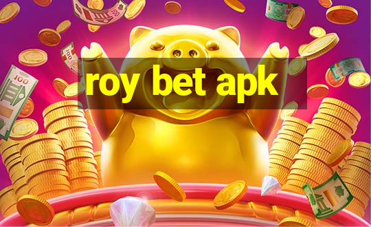 roy bet apk