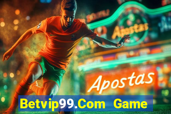 Betvip99.Com Game Bài Đổi Thưởng Trực Tuyến