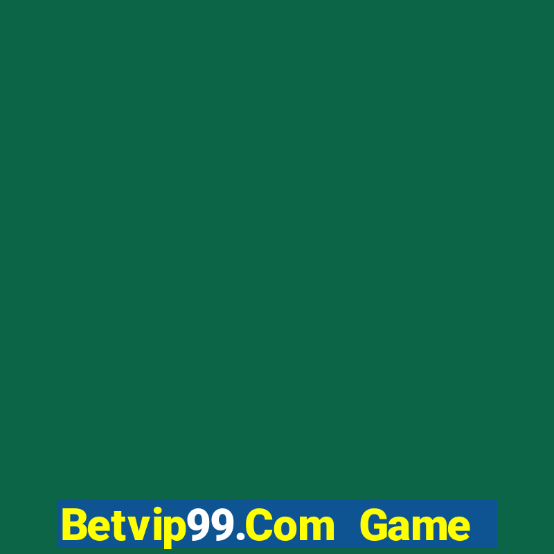 Betvip99.Com Game Bài Đổi Thưởng Trực Tuyến