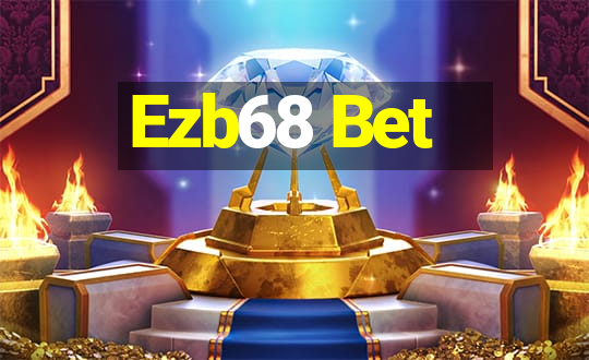 Ezb68 Bet