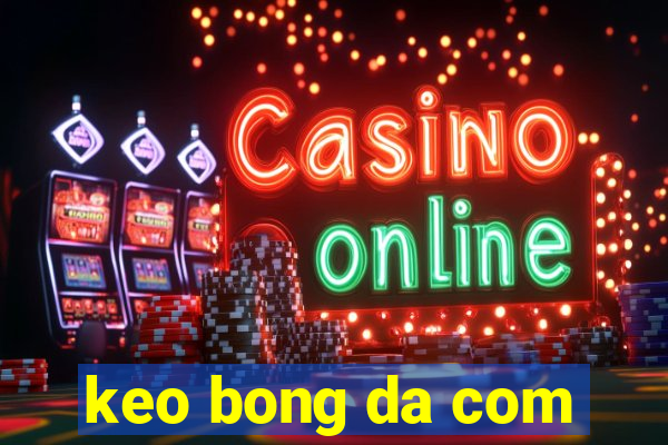 keo bong da com