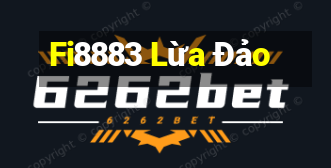 Fi8883 Lừa Đảo