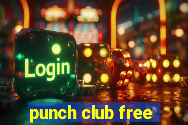 punch club free