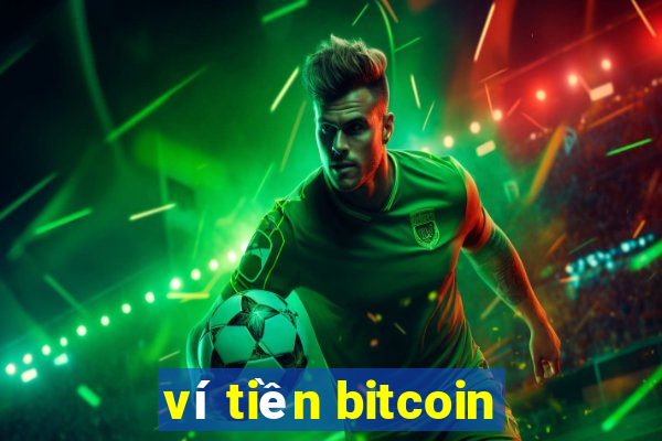 ví tiền bitcoin