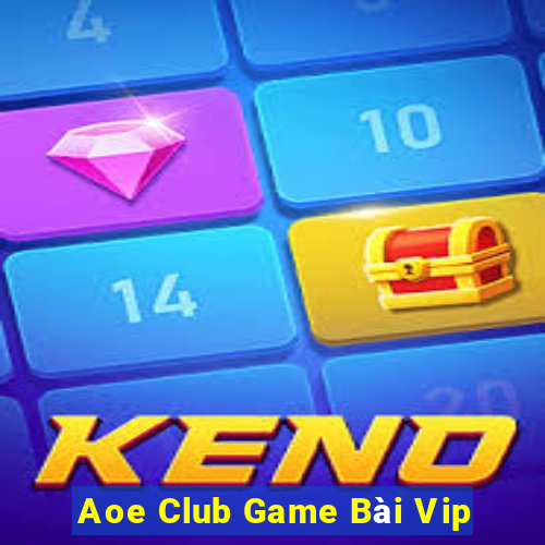 Aoe Club Game Bài Vip