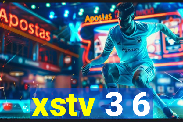 xstv 3 6