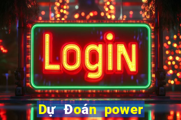 Dự Đoán power 6 55 thứ tư