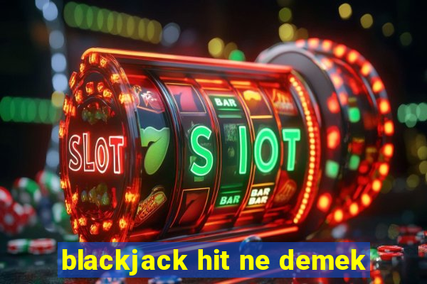 blackjack hit ne demek