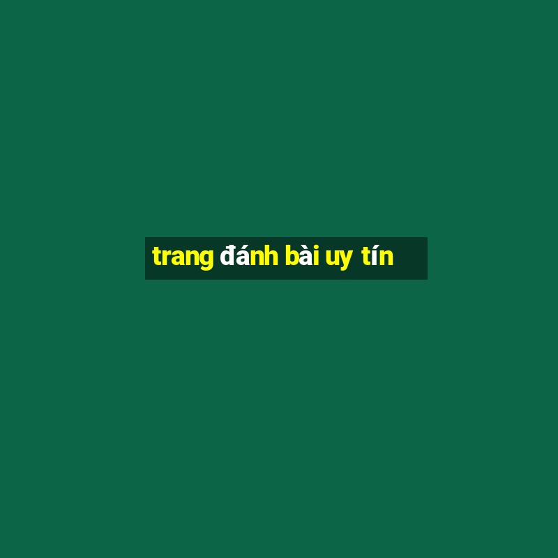 trang đánh bài uy tín