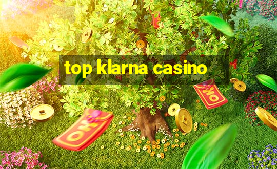 top klarna casino