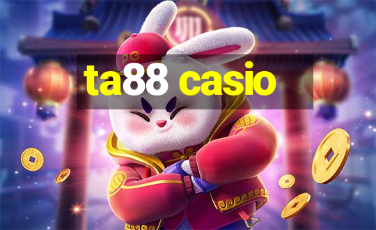 ta88 casio