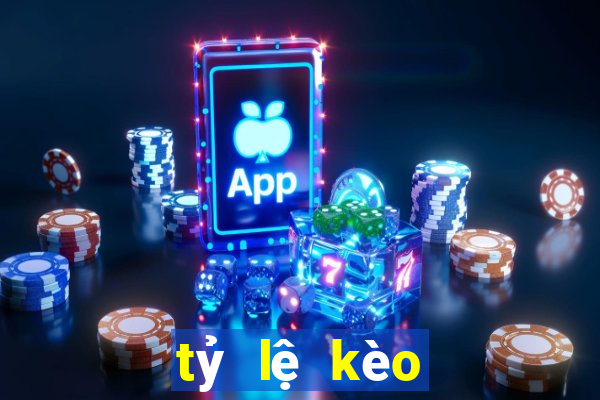 tỷ lệ kèo nhà cái 2