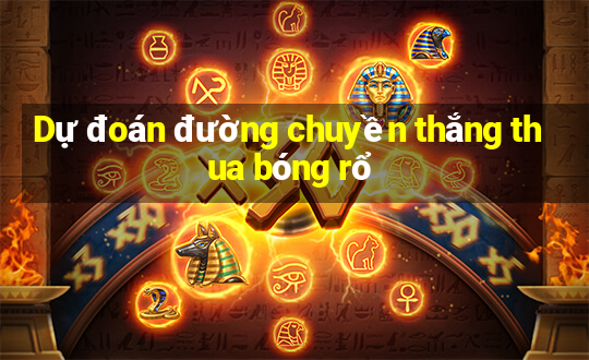 Dự đoán đường chuyền thắng thua bóng rổ