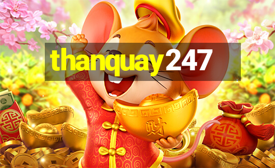 thanquay247